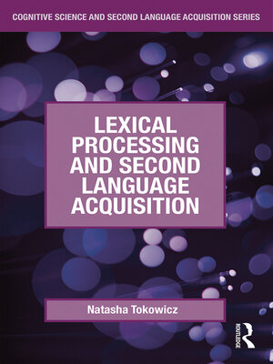 cover image of Lexical Processing and Second Language Acquisition